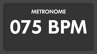 75 BPM  Metronome [upl. by Ulphia]