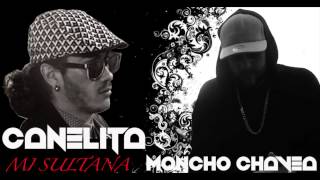 Moncho Chavea feat Canelita  Mi Sultana Remix Flamenco Salsero Audio Oficial [upl. by Merill125]