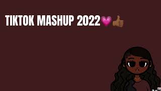 TikTok mashup 2022🧸💗 [upl. by Haldan]