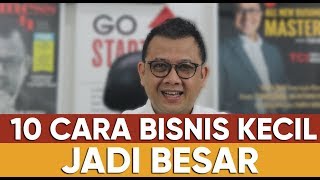 10 CARA BISNIS KECIL JADI BESAR  Tom MC Ifle [upl. by Zailer]