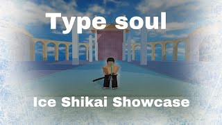 Ice Shikai Showcase Type Soul [upl. by Orthman]