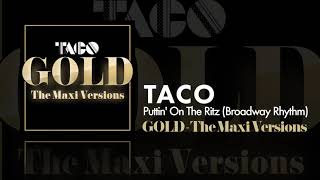 Taco  Puttin On The Ritz  Broadway Rhythm  Maxi Version [upl. by Goda]