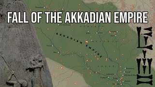 The Fall of the Akkadian Empire [upl. by Eelaras]