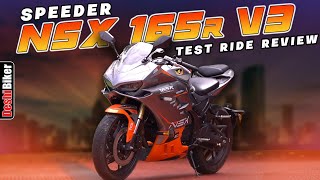 Speeder NSX 165R V3 Test Ride Review [upl. by Jeggar241]