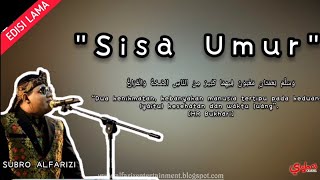 Sisa Umur cover  H Subro Alfarizi  Cipt Hasan Basri [upl. by Kraska]