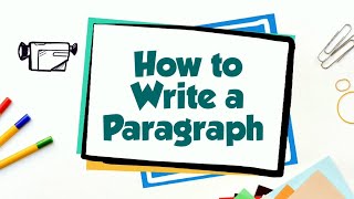 How to Write a Paragraph [upl. by Roddy]