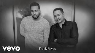 Romeo Santos Frank Reyes  Payasos Audio [upl. by Enorej]