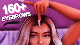 150 EYEBROWS CC FOLDER DOWNLOAD FREE  THE SIMS 4 [upl. by Saref755]