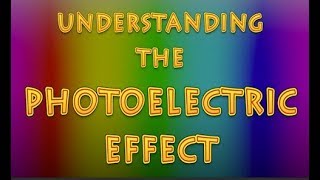 What is the Photoelectric Effect [upl. by Mortie]