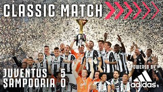 Juventus 50 Sampdoria  5 Goals as Juventus Create HI5TORY  Classic Match [upl. by Nitsyrk]