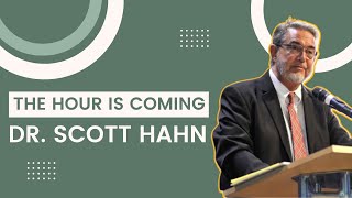 Dr Scott Hahn  The Hour Is Coming  Franciscan University of Steubenville [upl. by Akcirre456]