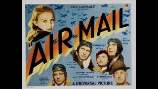 Air Mail 1932 [upl. by Mackie]