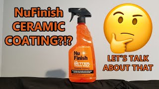 NuFinish Ceramic Coating  Worth the hype Lets talk about that [upl. by Sira]