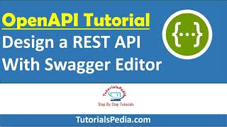 OpenAPI 30 Tutorial Swagger Tutorial For Beginners  Design REST API Using Swagger Editor [upl. by Demetrius824]