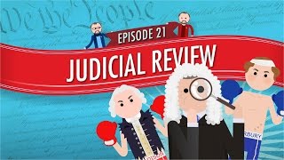 Judicial Review Crash Course Government and Politics 21 [upl. by Eba]