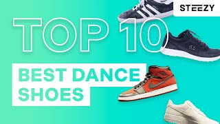 Our Top 10 Best ShoesSneakers For Dancing  Dance Tips  STEEZYCO [upl. by Nims]