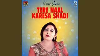 Tere Naal Kary San Shadi [upl. by Mahsih961]