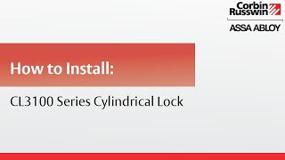 How to Install Corbin Russwin CL3100 Series Cylindrical Lock [upl. by Mel]