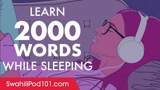 Swahili Conversation Learn while you Sleep with 2000 words [upl. by Aidas609]