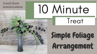 How to Create a Simple Foliage Arrangement [upl. by Murdock130]