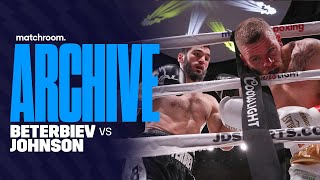 The Archive  Artur Beterbiev vs Callum Johnson [upl. by Furlong]