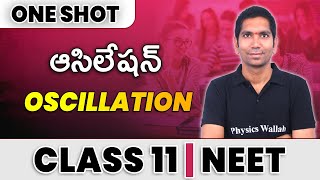 OSCILLATION in 1 Shot  All Concepts amp PYQs Covered  Class 11  NEET [upl. by Sirehc]