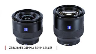 First Look Zeiss  Batis 25mm amp 85mm Lenses [upl. by Addia]