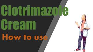 Clotrimazole Cream  How to use for ringworm and other infections [upl. by Sherlock]