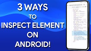 3 Ways to Inspect Element on Android  Developer Tools on Android [upl. by Saffier]