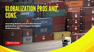 Globalization Pros And Cons Globalization definition explained Must See video [upl. by Lladnek]