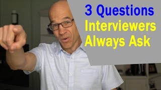 3 Killer Questions Interviewers ALWAYS ASK [upl. by Roti]