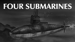 Four Submarines [upl. by Eillil295]