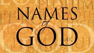 Names of God 4K Version [upl. by Aioj86]