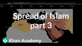 Spread of Islam part 3  World History  Khan Academy [upl. by Aryad632]