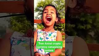 Tron Astral crypto currency networking system [upl. by Kaufmann382]