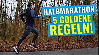 Die 5 goldenen Regeln für den Halbmarathon [upl. by Eadahs]