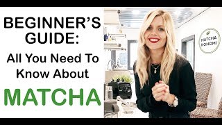 All You Need to Know About Matcha Green Tea  What is Matcha [upl. by Feola]