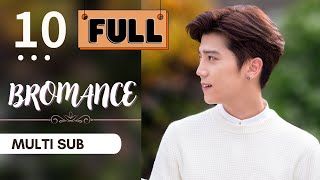 【FULL Version】Bromance  EP10  愛上哥們  Crossdressing  Taiwanese Drama  Studio886 [upl. by Annaynek]