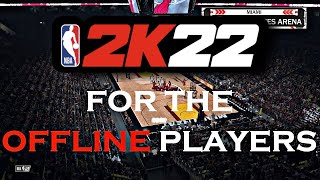 HOW TO PLAY NBA 2K22 MyCareer OFFLINE [upl. by Trilley]