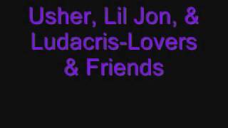 Usher Lil Jon amp LudacrisLovers amp Friends [upl. by Blanka508]