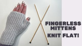 Fingerless Mittens Knit Flat  StepByStep Knitting Tutorial  Knitting House Square [upl. by Cassi]