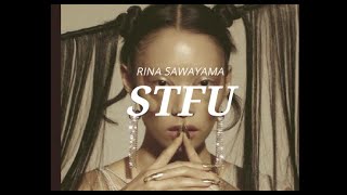 和訳 STFU by Rina Sawayama リナ・サワヤマ [upl. by Buckler]