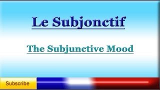 French Lesson 77  LEARN FRENCH  SUBJUNCTIVE MOOD  Le Subjonctif [upl. by Joyan]