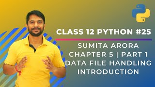 Python Class 12  Introduction to File Handling  Chapter 5  Part 1  In Hindi [upl. by Adile]