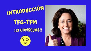 La INTRODUCCIÓN de tu TFG TFM 3 CONSEJOS [upl. by Charters]