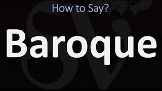 How to Pronounce Baroque CORRECTLY [upl. by Hilary]