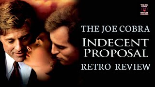 Indecent Proposal  Retrospective Review [upl. by Arual]