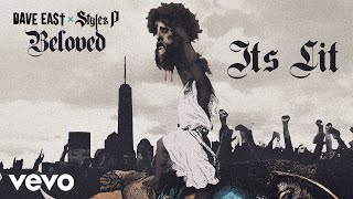 Dave East Styles P  Its Lit Official Audio [upl. by Anigroeg162]