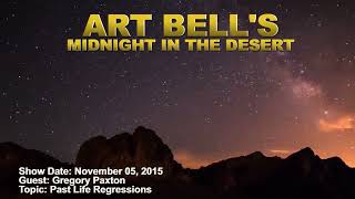 Art Bell MITD  Gregory Paxson  Past Life Regressions [upl. by Keelin728]