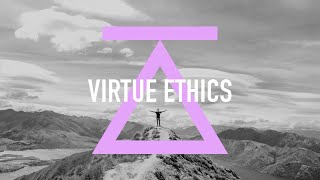 Virtue Ethics [upl. by Aicilana970]